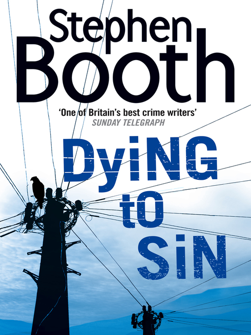 Title details for Dying to Sin by Stephen Booth - Wait list